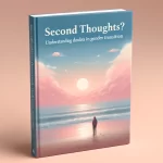 DALL·E 2024 05 13 12.12.00 A reflective and supportive book cover design for a guide titled 'Second Thoughts Understanding Doubts in Gender Transition'. The cover should depict